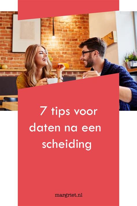 wanneer weer daten na scheiding|Daten na een scheiding. 7 tips van onze dating coach